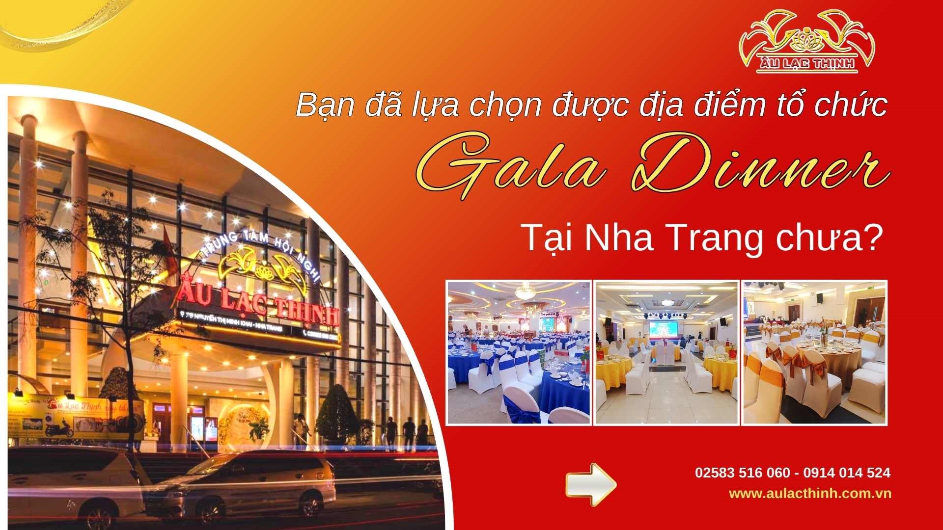 BẠN ĐÃ LỰA CHỌN ĐƯỢC ĐỊA ĐIỂM TỔ CHỨC GALA DINNER TẠI NHA TRANG CHƯA?